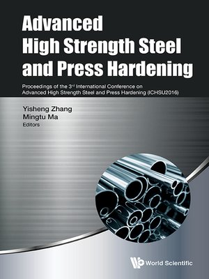 cover image of Advanced High Strength Steel and Press Hardening--Proceedings of the 3rd International Conference On Advanced High Strength Steel and Press Hardening (Ichsu2016)